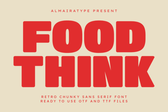 Food Think: The Retro Typeface for Bold Brands