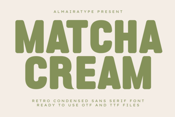 Matcha Cream: The Bold Retro Typeface for Marketers